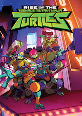 Rise of the Teenage Mutant Ninja Turtles